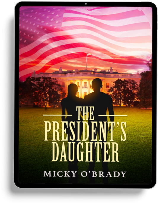 The President's Daughter by Micky O'Brady Kindle ebook mockup